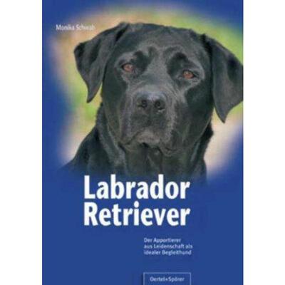 预订不退不换德语 Labrador Retriever:Der Apportierer aus Leidenschaft als idealer Begleithu