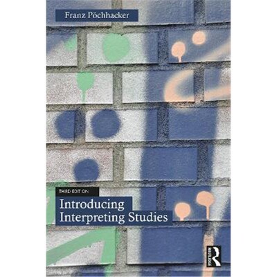 按需印刷Introducing Interpreting Studies[9781032030609]