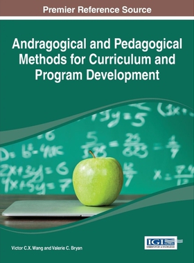 按需印刷Andragogical and Pedagogical Methods for Curriculum and Program Development[9781466658721]