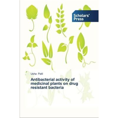 按需印刷Antibacterial activity of medicinal plants on drug resistant bacteria[9783639516739]