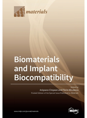 按需印刷Biomaterials and Implant Biocompatibility[9783039282166]