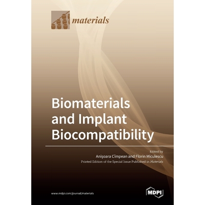 按需印刷Biomaterials and Implant Biocompatibility[9783039282166]