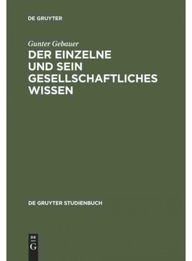 按需印刷不退不换DEG Der Einzelne und sein gesellschaftliches Wissen[9783110084887]
