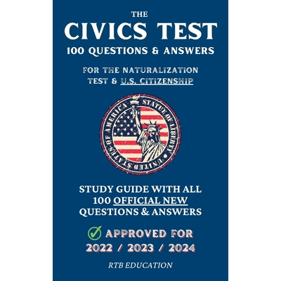 预订不退不换The Civics Test -  100 Questions & Answers for the Naturalization Test & U.S. Citizenship