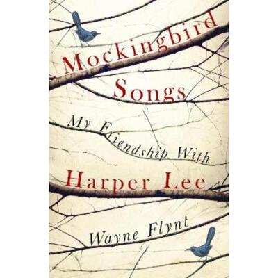 预订不退不换Mockingbird Songs:My Friendship with Harper Lee