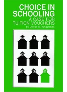 按需印刷Choice in Schooling:A Case for Tuition Vouchers[9781583482513]
