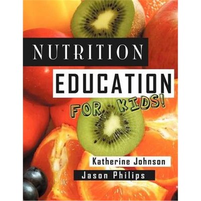 按需印刷不退不换Nutrition Education for Kids[9781481700993]