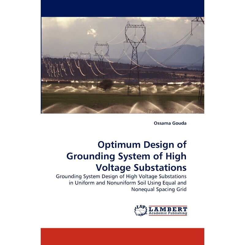 按需印刷不退不换Optimum Design of Grounding System of High Voltage Substations[9783844314311]
