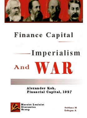 按需印刷Finance Capital, Imperialism And War[9781387631810]