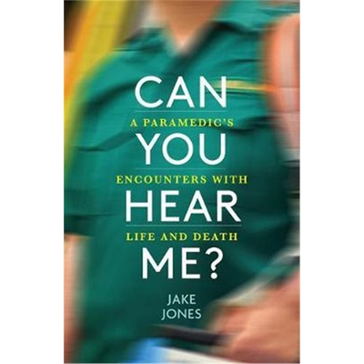 预订不退不换Can You Hear Me?:An NHS Paramedic's Encounters with Life and Death