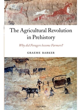 预订The Agricultural Revolution in Prehistory:Why did Foragers become Farmers?[9780199559954]