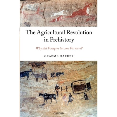 预订The Agricultural Revolution in Prehistory:Why did Foragers become Farmers?[9780199559954]