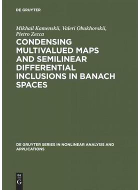 按需印刷DGYT Condensing Multivalued Maps and Semilinear Differential Inclusions in Banach Spaces[9783110169898]