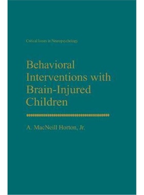 预订Behavioral Interventions with Brain-Injured Children[9780306444388]