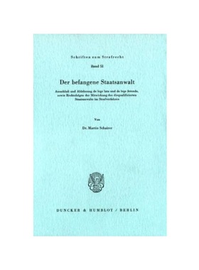 预订【德语】Der befangene Staatsanwalt.:Ausschlu? und Ablehnung de lege lata und de lege ferenda, sowie Rechtsfolgen der