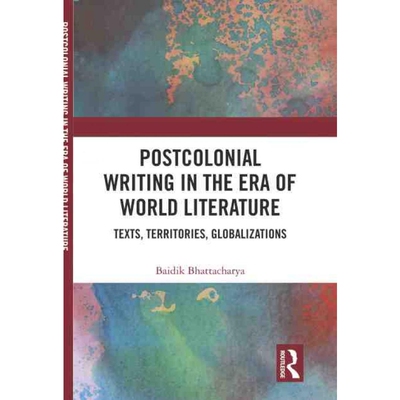 按需印刷Postcolonial Writing in the Era of World Literature[9781138559950]