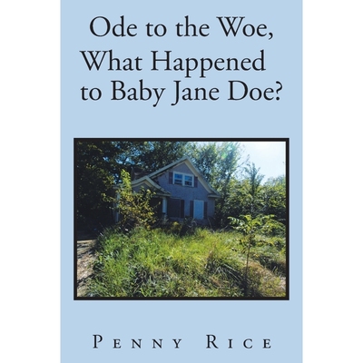 按需印刷Ode to the Woe, What Happened to Baby Jane Doe?[9781514433027]
