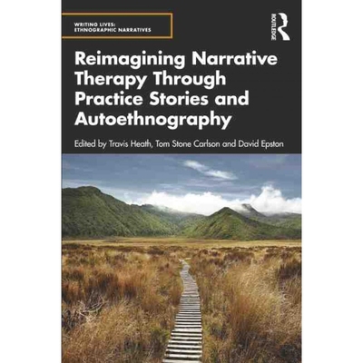 按需印刷TF Reimagining Narrative Therapy Through Practice Stories and Autoethnography[9781032128658]