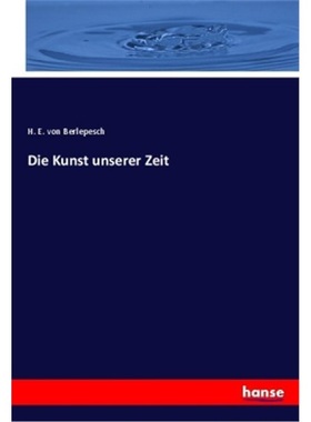 预订【德语】Die Kunst unserer Zeit[9783337559335]