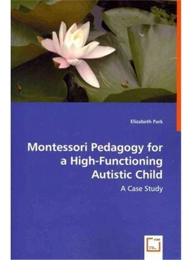 按需印刷Montessori Pedagogy for a High-Functioning Autistic Child[9783836489416]