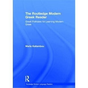 按需印刷不退不换The Routledge Modern Greek Reader:Greek Folktales for Learning Modern Greek[9781138809635]