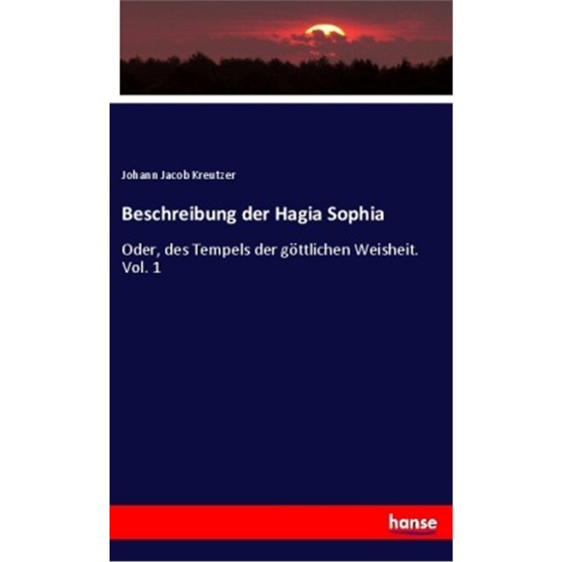 预订【德语】Beschreibung der Hagia Sophia[9783337384487]