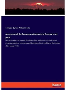预订An account of the European settlements in America in six parts.:Each part contains an accurate description of the se