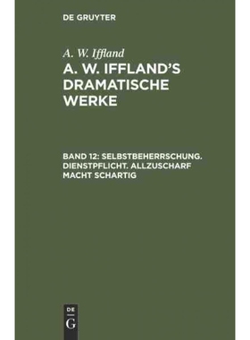 按需印刷DEG Selbstbeherrschung. Dienstpflicht. Allzuscharf macht schartig[9783111196299]