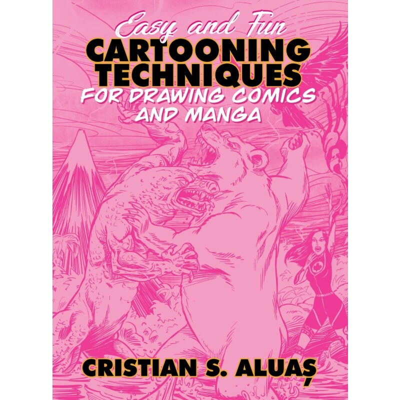 按需印刷不退不换Easy and Fun CARTOONING TECHNIQUES for Drawing Comics and Manga[9798218035983]