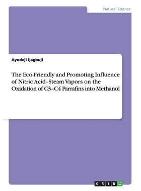 预订The Eco-Friendly and Promoting Influence of Nitric Acid-Steam Vapors on the Oxidation of C3-C4 Parra