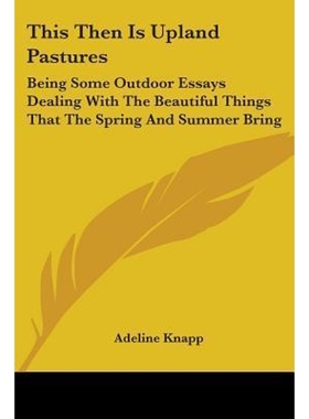 按需印刷This Then Is Upland Pastures[9780548398586]