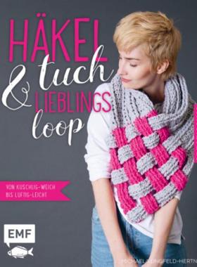 预订【德语】 Häkeltuch und Lieblingsloop:Von kuschlig-weich bis luftig-leicht