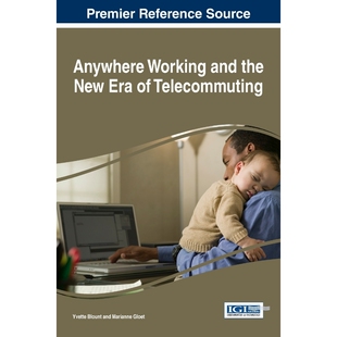 按需印刷Anywhere Working and the New Era of Telecommuting[9781522523284]