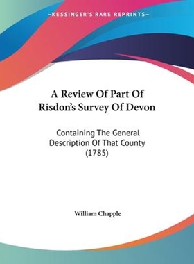 按需印刷A Review Of Part Of Risdon's Survey Of Devon[9781120127969]