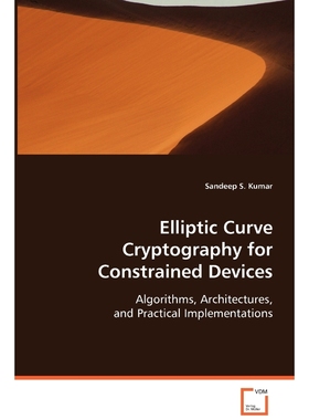 按需印刷Elliptic Curve Cryptography for Constrained Devices[9783639068597]