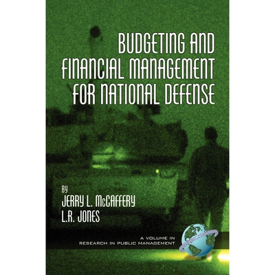 按需印刷不退不换Budgeting and Financial Management for Naitional Defense (PB)[9781593111045]
