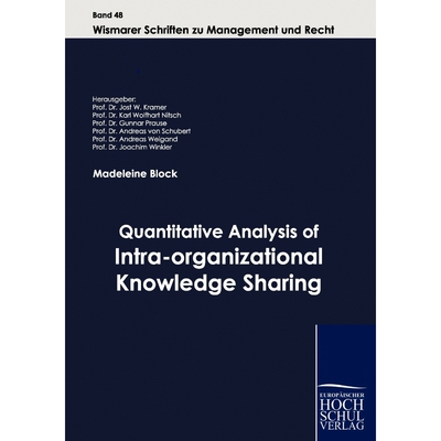 按需印刷不退不换Quantitative Analysis of Intra-organizational Knowledge Sharing[9783941482906]