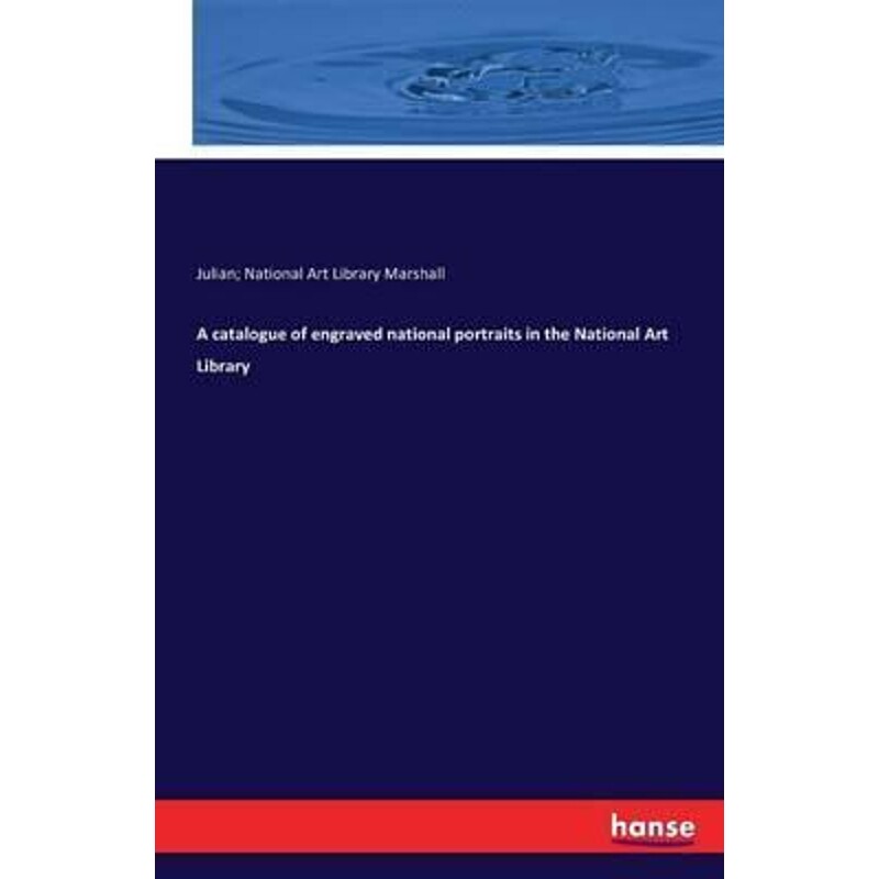 按需印刷不退不换A catalogue of engraved national portraits in the National Art Library[9783741170430]