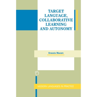 按需印刷不退不换Target Language, Collaborative Learning and Autonomy[9781853593680]