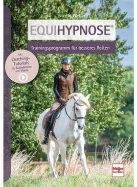 预订【德语】 Equihypnose® - Trainingsprogramm für besseres Reiten: