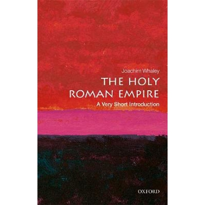 现货 神圣罗马帝国 The Holy Roman Empire: A Very Short Introduction 牛津通识 英文原版 9780198748762