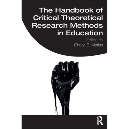 预订Handbook of Critical Theoretical Research Methods in Education[9780367174682]