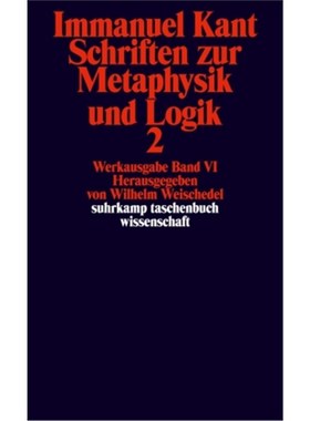 预订【德语】Schriften zur Metaphysik und Logik. Tl.2: