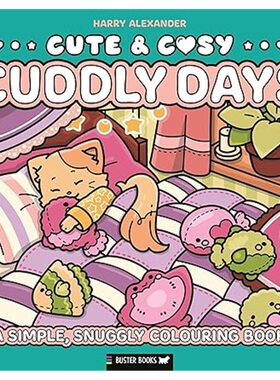 现货Cute & Cosy: Cuddly Days : A Simple, Snuggly Colouring Book[9781837251124]上海外文