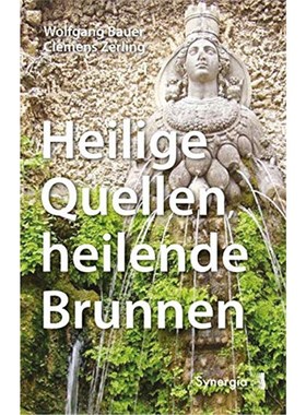 预订【德语】 Heilige Quellen, heilende Brunnen:Uberarbeitete und erweiterte zweite Auflage mit Beitragen von Marion Reis