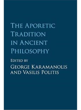 按需印刷The Aporetic Tradition in Ancient Philosophy[9781107526631]