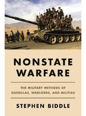预订Nonstate Warfare:The Military Methods of Guerillas, Warlords, and Militias