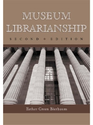 按需印刷Museum Librarianship, 2d ed.