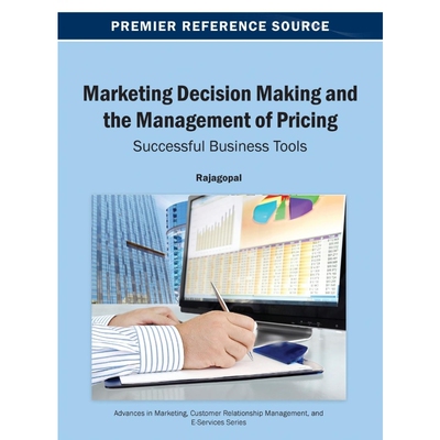 按需印刷不退不换Marketing Decision Making and the Management of Pricing[9781466640948]