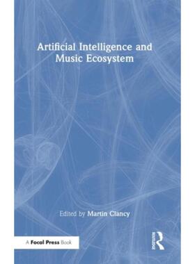 按需印刷TF Artificial Intelligence and Music Ecosystem[9780367405786]